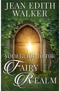 Your Guide To The Fairy Realm