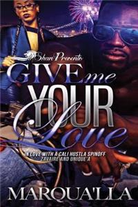 Give Me Your Love