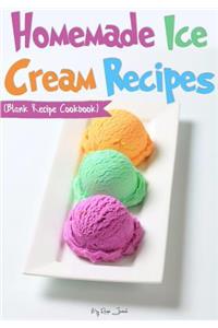 Homemade Ice Cream Recipes