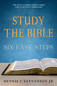 Study the Bible - Six Easy Steps