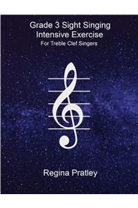 Grade 3 Sight Singing Intensive Exercise For Treble Clef Singers