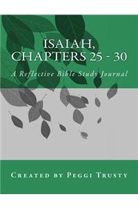 Isaiah, Chapters 25 - 30