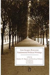Jean-Jacques Rousseau: Fundamental Political Writings