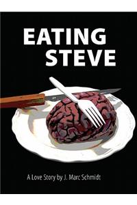 Eating Steve: A Love Story
