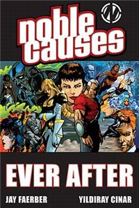 Noble Causes Volume 10: Ever After