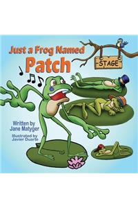 Just a Frog Named Patch