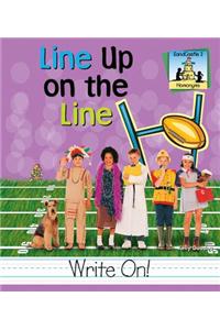 Line Up on the Line