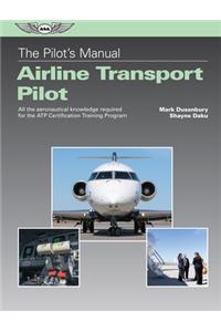 Pilot's Manual: Airline Transport Pilot