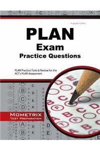 Plan Exam Practice Questions: Plan Practice Tests & Review for the ACT's Plan Assessment