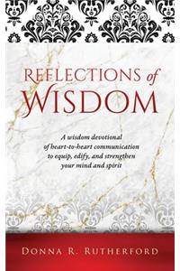 Reflections of Wisdom