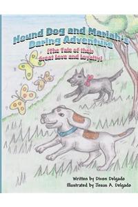 Hound Dog and Mariah's Daring Adventure