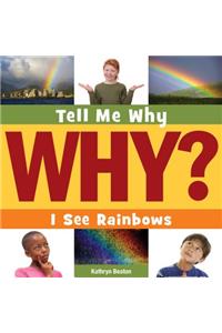 I See Rainbows