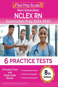 Next Generation NCLEX RN Examination Prep 2024-2025