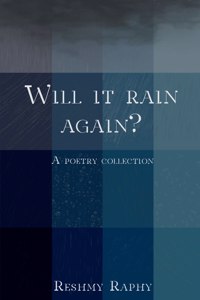 Will it rain again?