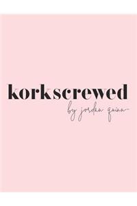 Korkscrewed