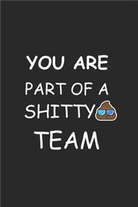 you are part of a shitty TEAM Notebook birthday Gift