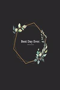 Best day ever - Floral Composition