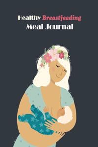 Healthy Breastfeeding Meal Journal