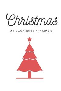 Christmas My Favourite C Word