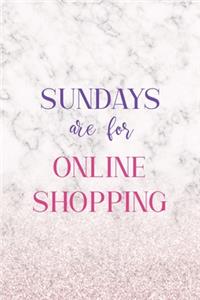 Sundays Are For Online Shopping