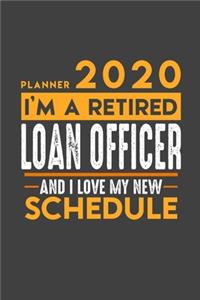 Planner 2020 for retired LOAN OFFICER