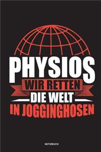 Physios Wir retten die Welt in Jogginghosen Notizbuch