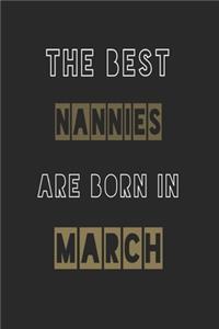 The Best nannies are born in March journal