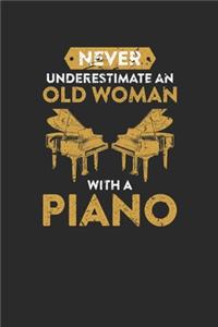 Never Underestimate An Old Woman With A Piano