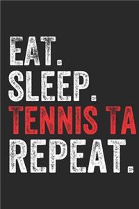 Eat Sleep Tennis Table Repeat Sports Notebook Gift