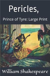 Pericles, Prince of Tyre