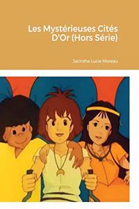 Les Mystérieuses Cités D'Or (Hors Série)