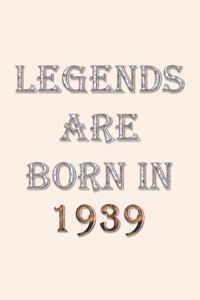 Legends Are Born In 1939 Notebook