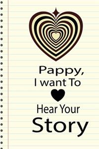 pappy, I want to hear your story
