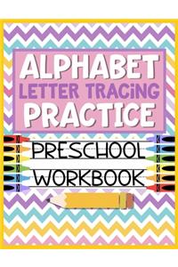 Alphabet Letter Tracing Practice Preschool Workbook