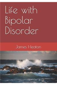 Life with Bipolar Disorder