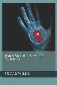 Lord Arthur Savile's Crime etc