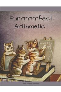 Purrrrrrfect Arithmetic