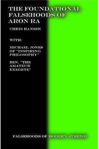 Foundational Falsehoods of AronRa
