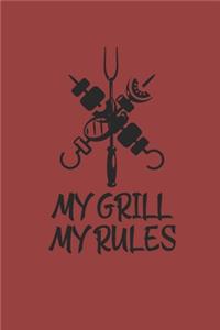 My Grill My Rules