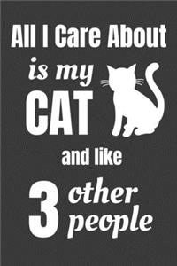 All I Care About Is My Cat And Like 3 Other People