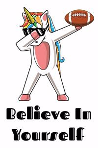 Believe In Yourself