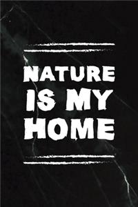 Nature Is My Home