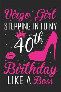 Virgo Girl Stepping In To My 40th Birthday Like A Boss