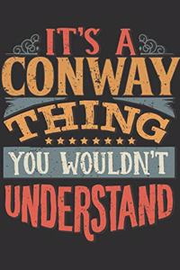 It's A Conway You Wouldn't Understand