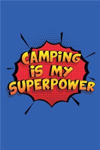 Camping Is My Superpower