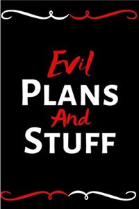 Evil Plans And Stuff