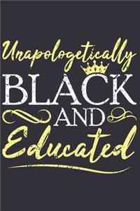 Unapologetically Black And Educated