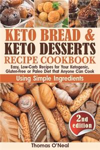 Keto Bread and Keto Desserts Recipe Cookbook