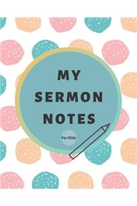 My Sermon Notes For Kids