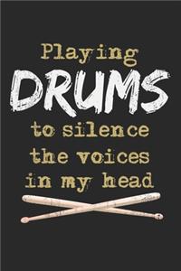 Playing Drums To Silence The Voices In My Head